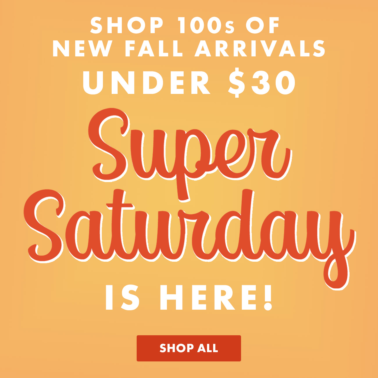 New Fall Arrivals Under 30! Boscov's