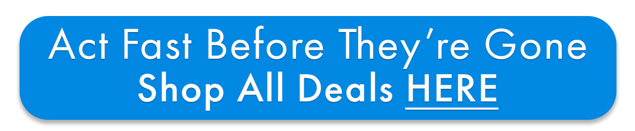 Stores Open Early 9AM to 6PM NOW Through SUNDAY, JULY 5th 4th of July Blowout: Double the Deals with BOGO Savings