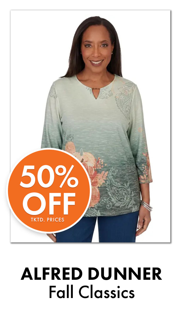 50% Off Tktd Prices. ALFRED DUNNER Fall Classics
