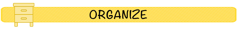 Organize